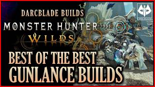 Best Endgame Gunlance Builds : Monster Hunter Wilds