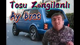 Tosu Zengilanli - AY BRAT (Azeri Bass Music 2021 yeni) Resimi
