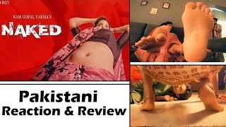 Naked Nanga Nagnam Trailer 2 | Pakistani Reaction | Hindi Movie | RGV