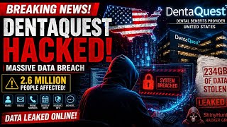 ShinyHunters Strikes Again! DentaQuest Data Leak Exposes Millions 