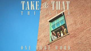 Take That - One More Word (Visualiser)