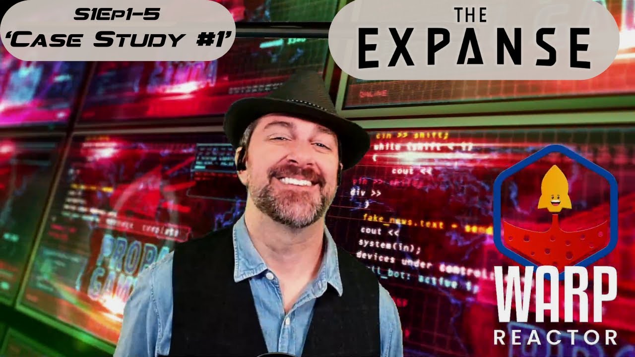 The Expanse Episodes 1-5 Case Study #1 - BONUS