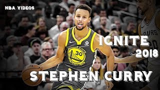 Stephen Curry Mix 2018 - Ignite - NBA VIDEOS