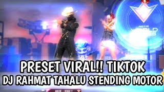 PRESET AM FF✨||DJ RAHMAT TAHALU STENDING MOTOR🎶||SOUND OLD🥳||FYP TIKTOK🗿
