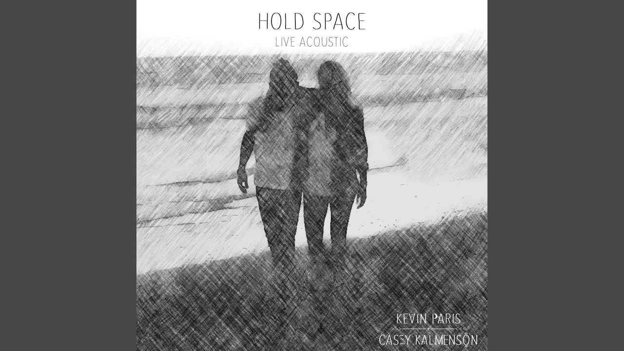 Watch Hold Space (Live Acoustic) on YouTube Watch Hold Space (Live Acoustic) on YouTube