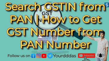 Search GSTIN from PAN | How to Get GST Number from PAN Number? पैन द्वारा जीएसटी नंबर कैसे खोजें
