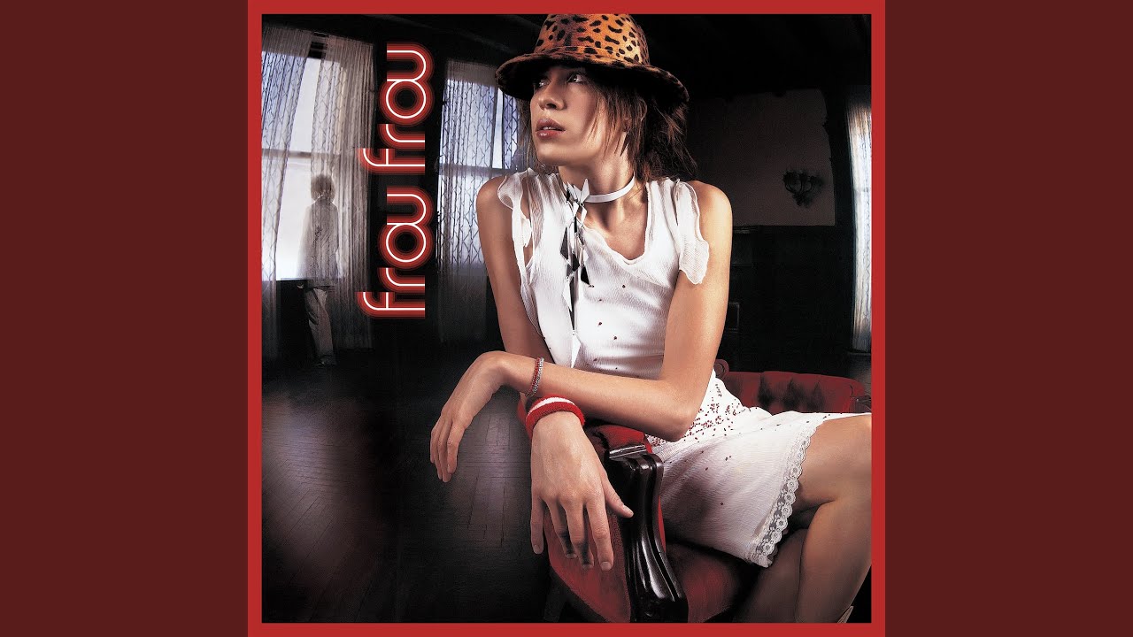 frou frou YouTube