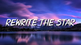 Rewrite The Stars - James Arthur (Lyrics) || jaymes Young, Ed Sheeran... (MixLyrics)