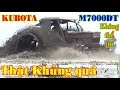 Không thể tin nếu chưa xem Máy cày KUBOTA M7000DT trục đất với tốc độ khủng