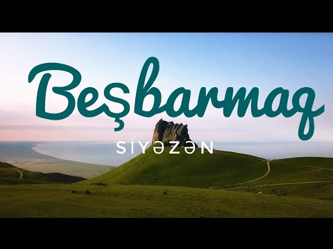 Siyəzən rayonu Beşbarmaq dağı (Besbarmaq, 5 Barmaq) | Beshbarmag, Siyazan, Azerbaijan