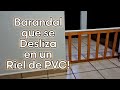 Como Hacer un BARANDAL QUE SE DESLIZA EN UN RIEL DE PVC 🛠