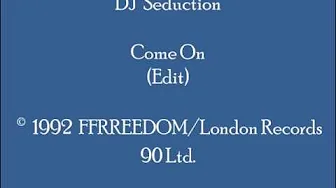 DJ Seduction - Come On (Edit) DJ Seduction - Come On (Edit)