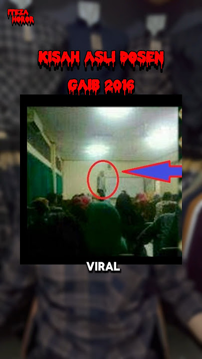 NYATA DOSEN GAIB NGAJAR MAHASISWA NYA VIRAL 2016 #itezastory #penampakan #misteri #shorts #hantu