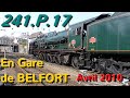 [ARCHIVES] Locomotive à vapeur 241.P.17 en gare de BELFORT - 18 Avril 2010
