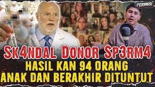 DOKTER INI SENGAJA SUNTIKAN SP3RMA KE 94 WANITA HINGGA LAHIRKAN AN4K BIOLOGISNYA | DONALD CLINE