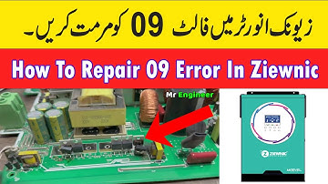 Ziewnic Marvel Pv4000 Error 09 Repair | How To Repair Solar Inverter Error 09 And Error 57