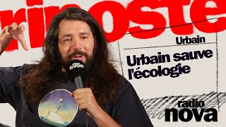 Urbain Sauve Lécologie - La Chronique Durbain Dans La Riposte