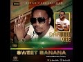 Sweet banana  dan lu ft kcee