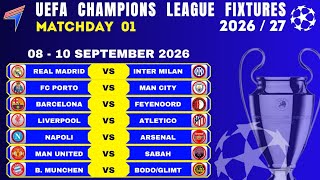 UCL FIXTURES - Matchday 1 • UCL Fixtures This Weekend • 8-10 SEP 2026