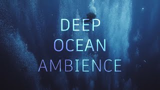 Deep ocean waters ambience | Deep diving sounds | Air bubbles sounds | ASMR Sleep Relax | 12 hours