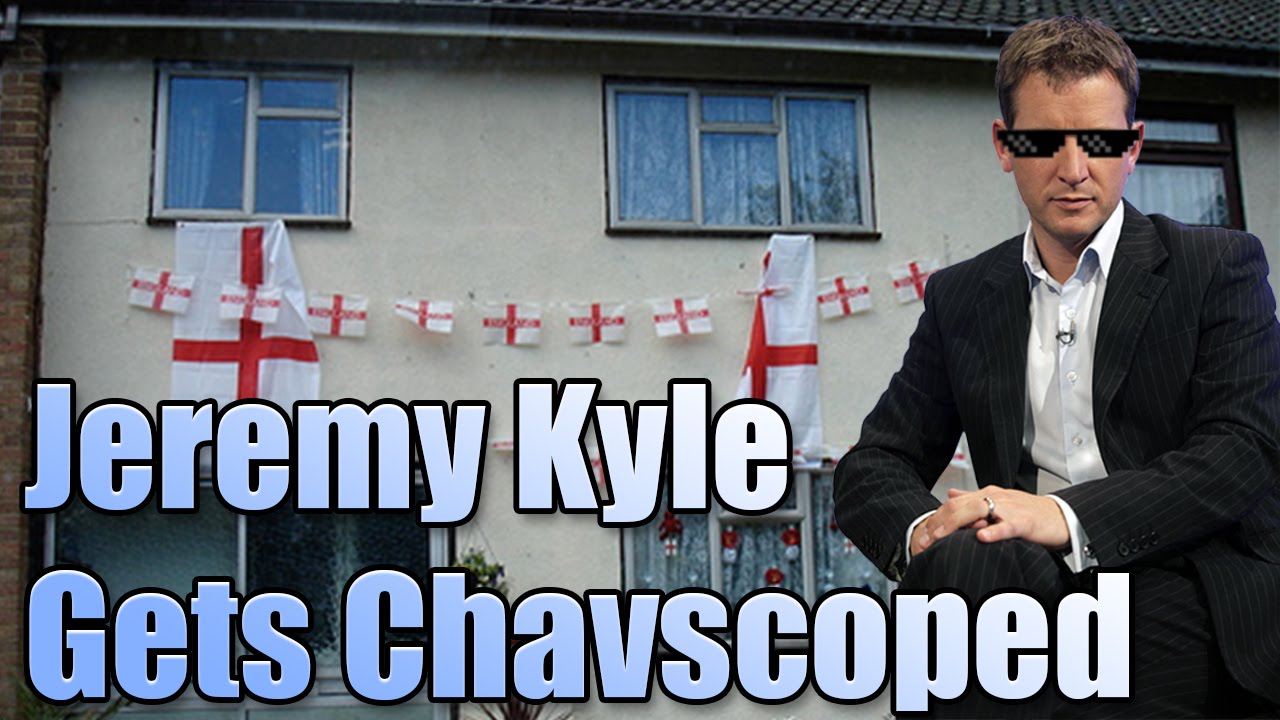 parody or satire Jeremy Kyle gets 360 chavscoped