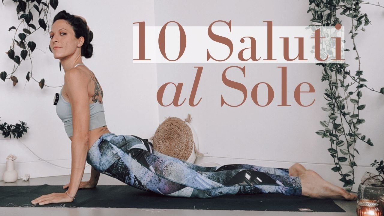 10 Saluti al Sole (tradizione Ashtanga) | Surya Namaskar A, B