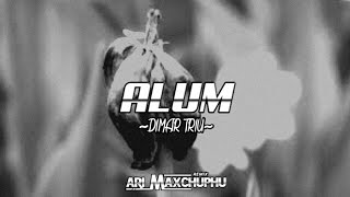 DJ ALUM KEMBANG TIK TOK // Angklung Slow Bass Hurug || Ari maxchuphu