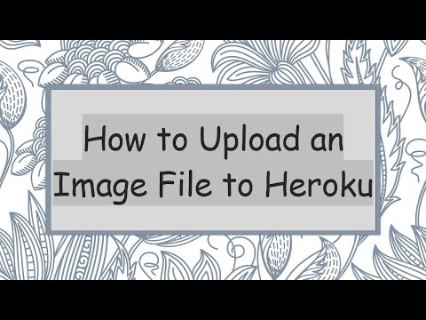 How to Upload an Image File to Heroku