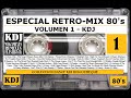 Especial RetroMix 80s  - 01 KDJ - Quédate en Casa