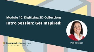 Module 10, Intro Session: Get Inspired!