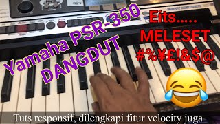 🎹 Yamaha PSR-350 dangdut