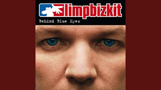 Video thumbnail of "Limp Bizkit - Behind Blue Eyes"