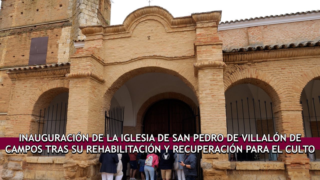 Inauguración Rehabilitación Iglesia San Pedro de Villalón de Campos
