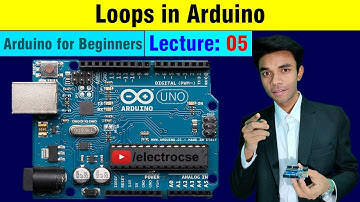 5. Loops in Arduino  Programming | Electrocse