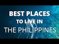 10 Best Places To Live In The Philippines ❤️️ (2021)