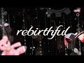 rebirthful / 律可【オリジナルMV】#rebirthful