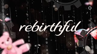 rebirthful / 律可【オリジナルMV】#rebirthful