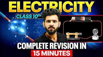 ELECTRICITY - Complete Revision in 15 Minutes 🔥 | Class 10th Board