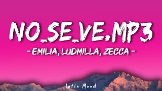Emilia, Ludmilla, Zecca - No_se_ve.mp3 (Letra\Lyrics)
