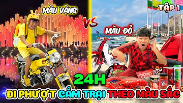 24H Đi Phượt Cắm Trại Theo Màu