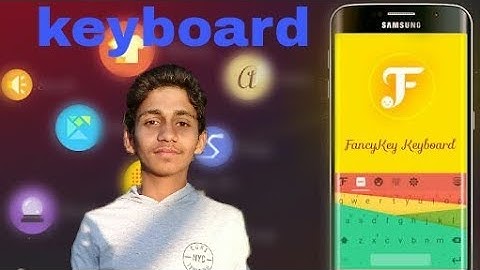 Fancy keyboard android app totarial tech