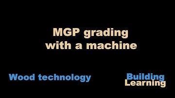 MGP grading with a machine, Wood technology, Section 5