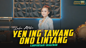 Lala Atila - Yen Ing Tawang Ono Lintang - Kembar Campursari Sragenan ( Official Music Video )