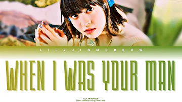 NMIXX (LILY) - When I Was Your Man (Original By BRUNO MARS)   [Color coded lyrics Eng/ Rom/ Han]