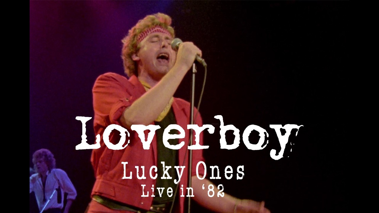 LOVERBOY - Lucky Ones (Live in '82) [Official Video]