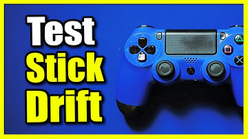 How to TEST your STICK DRIFT on your PS4 Controller (Easy Tutorial)