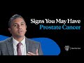 Signs and Symptoms of Prostate Cancer