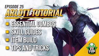 Arlott Tutorial & Guide 2023 (English): Skills, Combo, Tips & Tricks | Mobile Legends | ML | MLBB