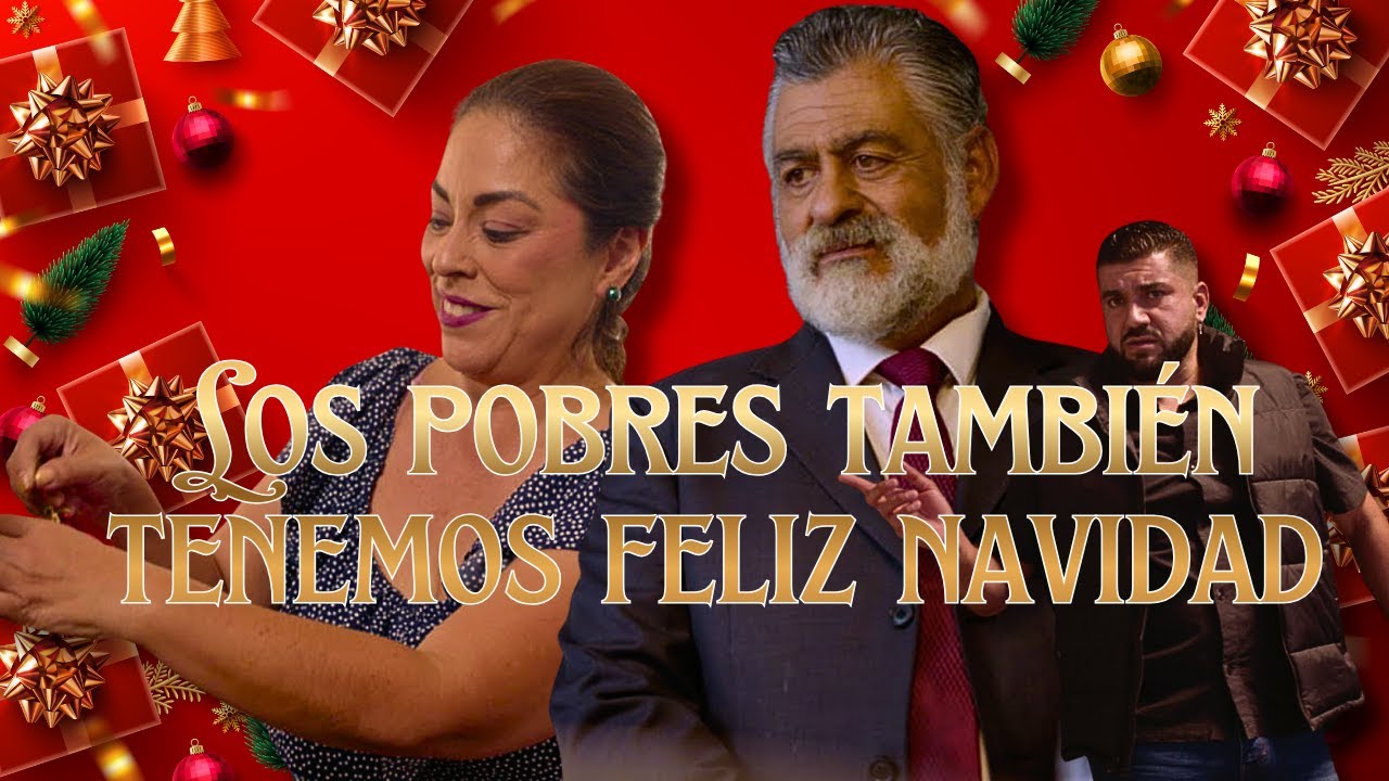 Los Pobres también tenemos Feliz Navidad | Relatos de Navidad – Episodio 2