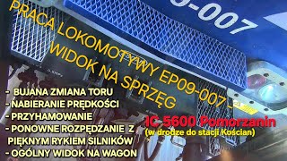 Praca EP09-007 - Rozruch, zmiana toru, 157km/h, przyhamowanie, brzmiące rozpędzanie